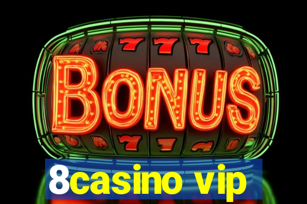 8casino vip